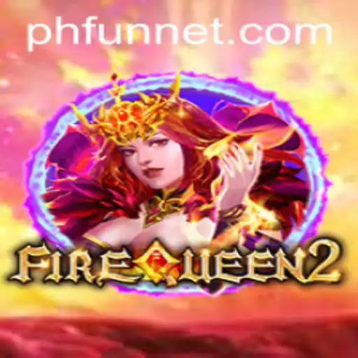The Enchanting World of FireQueen2: A Thrilling Adventure Awaits