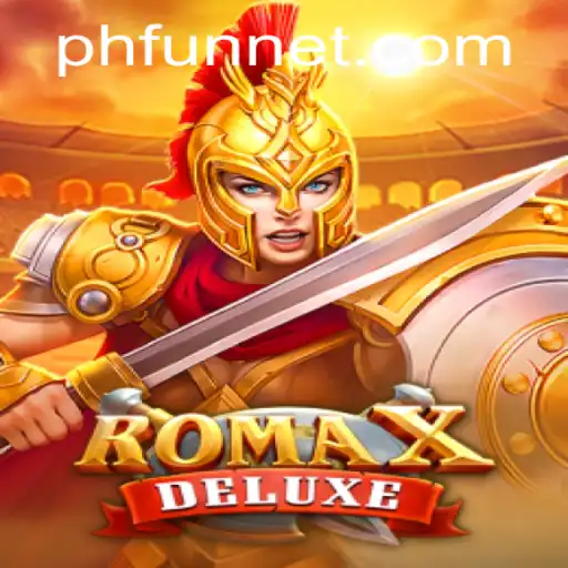 Discover RomaXDeluxe: A New Era in Gaming with phfun
