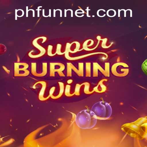 SuperBurningWins: A Fiery Adventure in Online Gaming